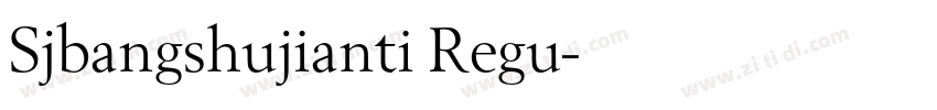 Sjbangshujianti Regu字体转换
